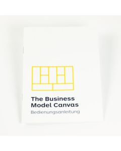The Business Model Canvas Bedienungsanleitung